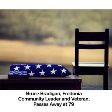 Bruce Bradigan, Fredonia Community Leader and Veteran, Passes Away at 79